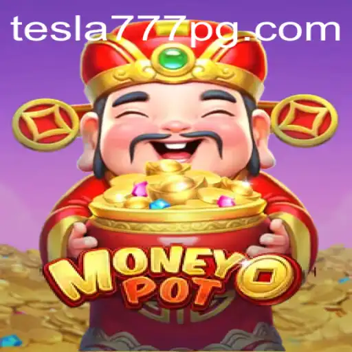Descubra o Fascinante Mundo do Jogo MoneyPot com a Palavra-Chave Tesla-pg777