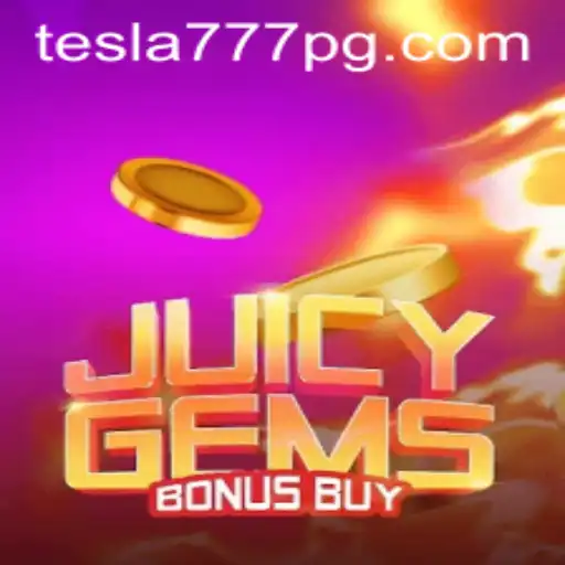 JuicyGemsBonusBuy: Descubra o Novo Fenômeno dos Jogos com Tesla-pg777